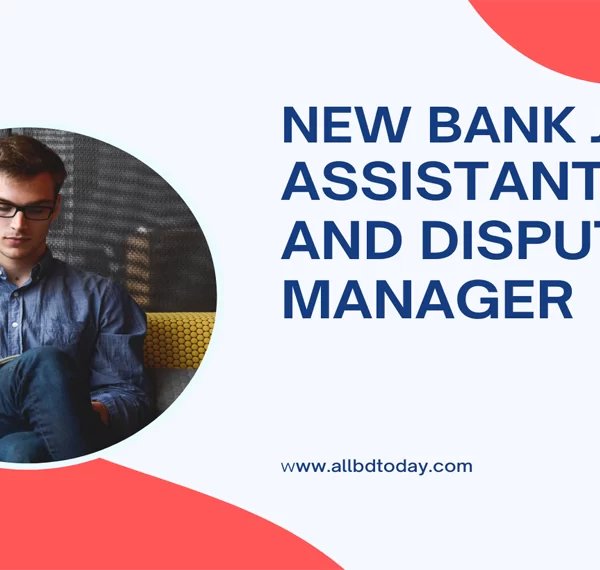 Home Assistant and Dispute manager City Bank job circular 2023